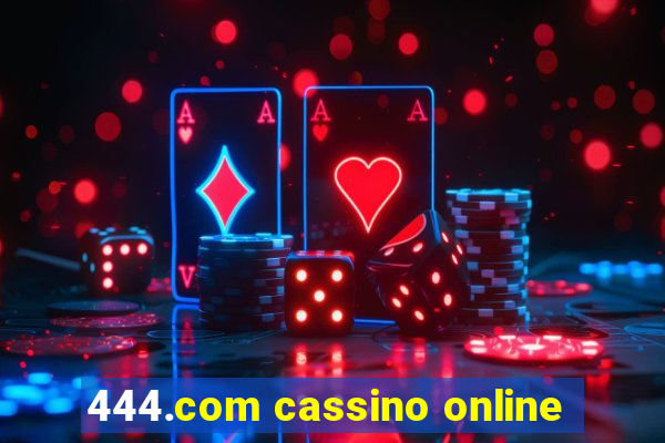 444.com cassino online